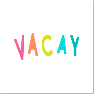 VACAY Posters and Art